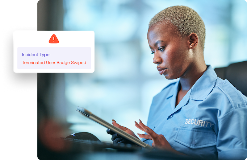A security officer in uniform reviews a tablet; a notification alert reads, Incident Type: Terminated User Badge Swiped.