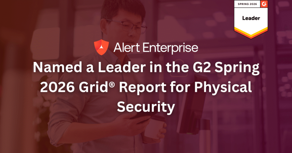 A banner announces that Alert Enterprise was named a Leader in the G2 Spring 2026 Grid Report for Physical Security.