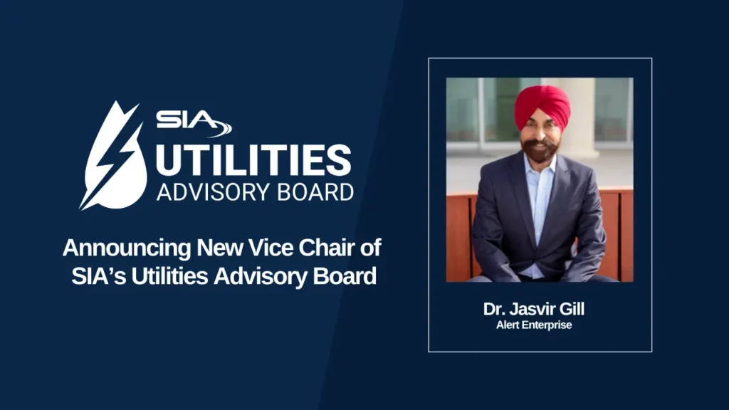 Graphic announces Dr. Jasvir Gill as the new Vice Chair of SIA’s Utilities Advisory Board, featuring his photo and title at Alert Enterprise.
